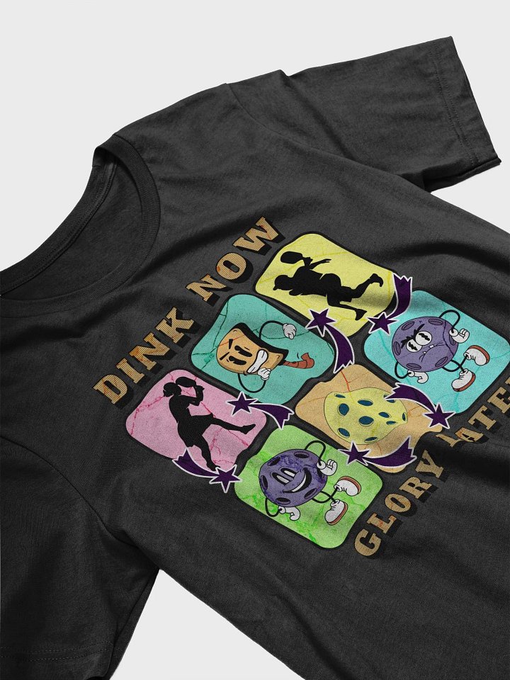Dink Now Glory Later Pickleball T-Shirt product image (2)