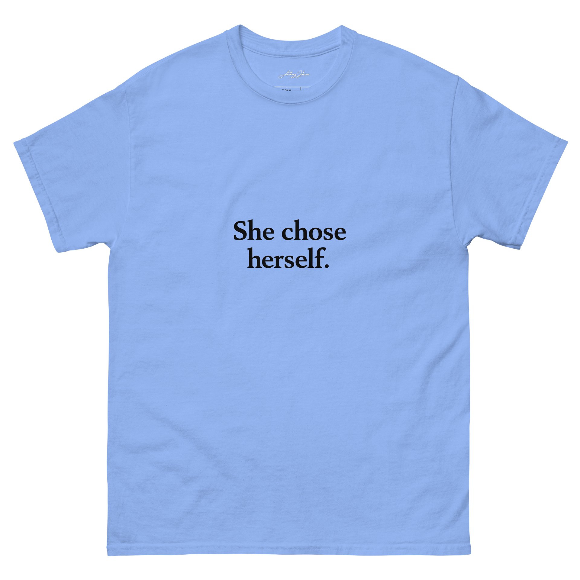 She Chose Herself. (Blue Tee Edition) product image (2)