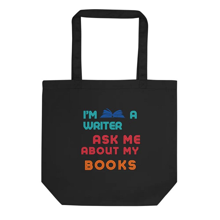 I'm a Writer, Ask Me About My Books Tote Bag product image (1)