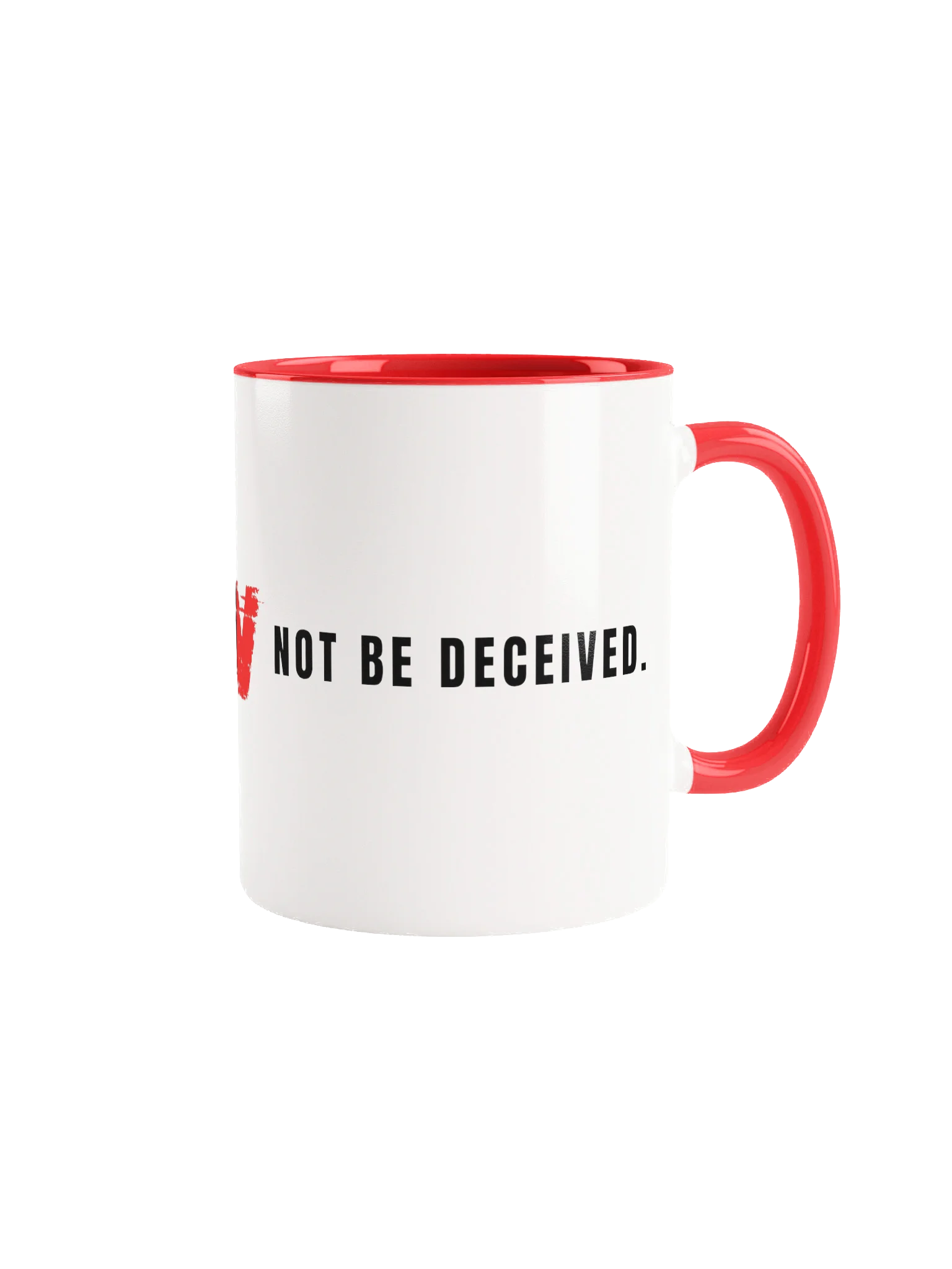 NOT BE DECEIVED Mug product image (1)