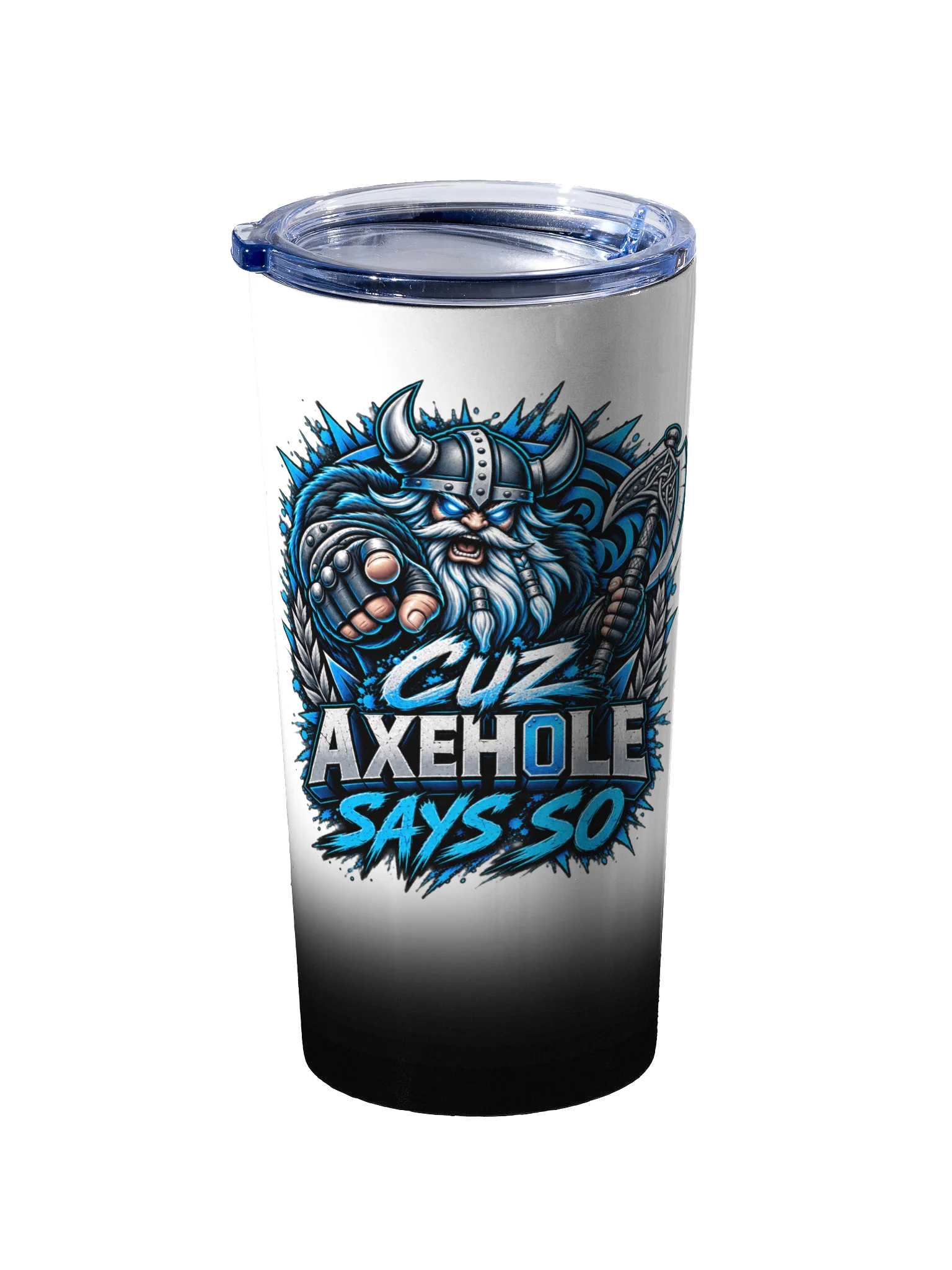Cuz Axeh0le Says So Tumbler product image (1)