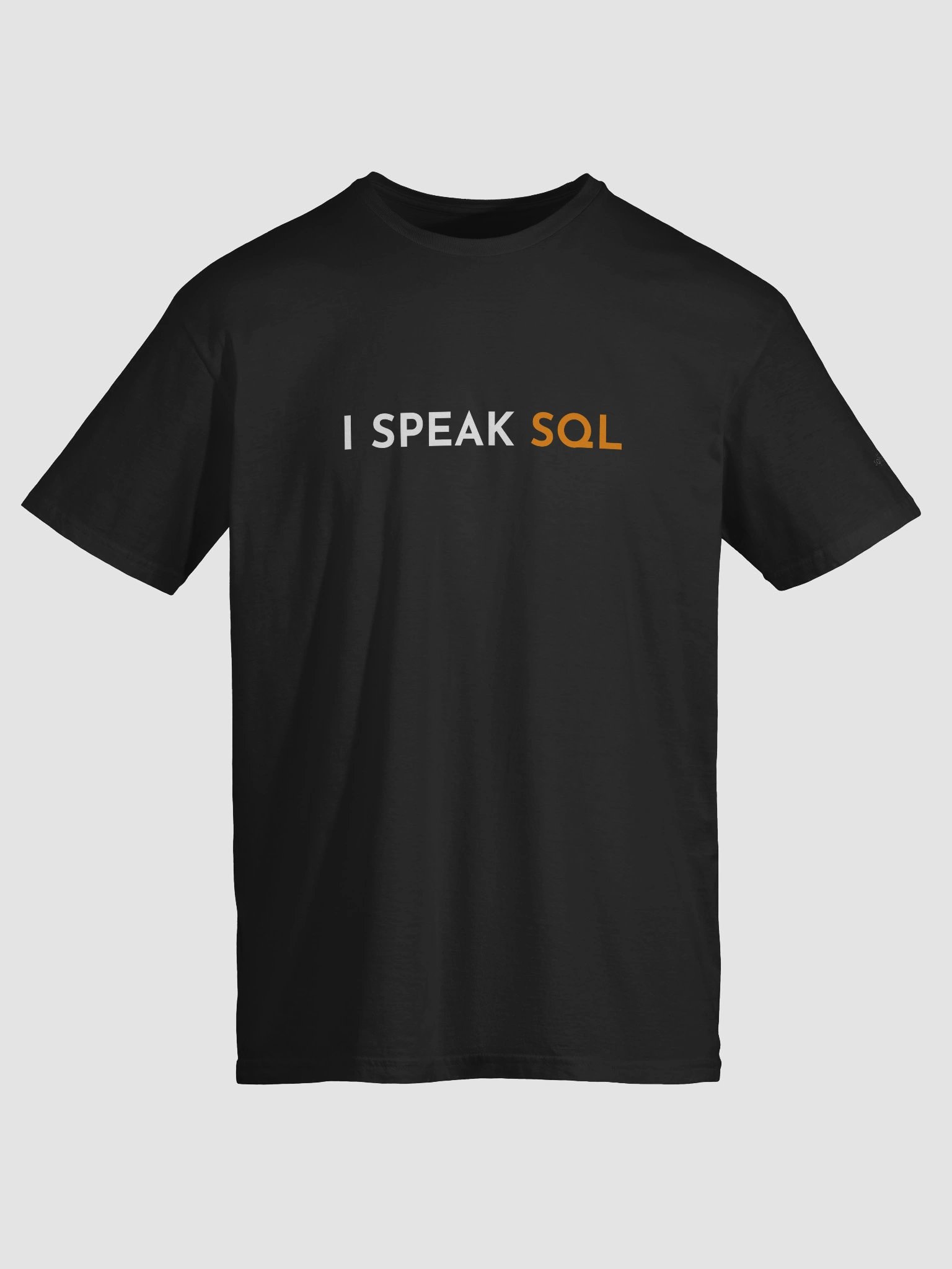 I Speak SQL T-Shirt (Black) product image (3)