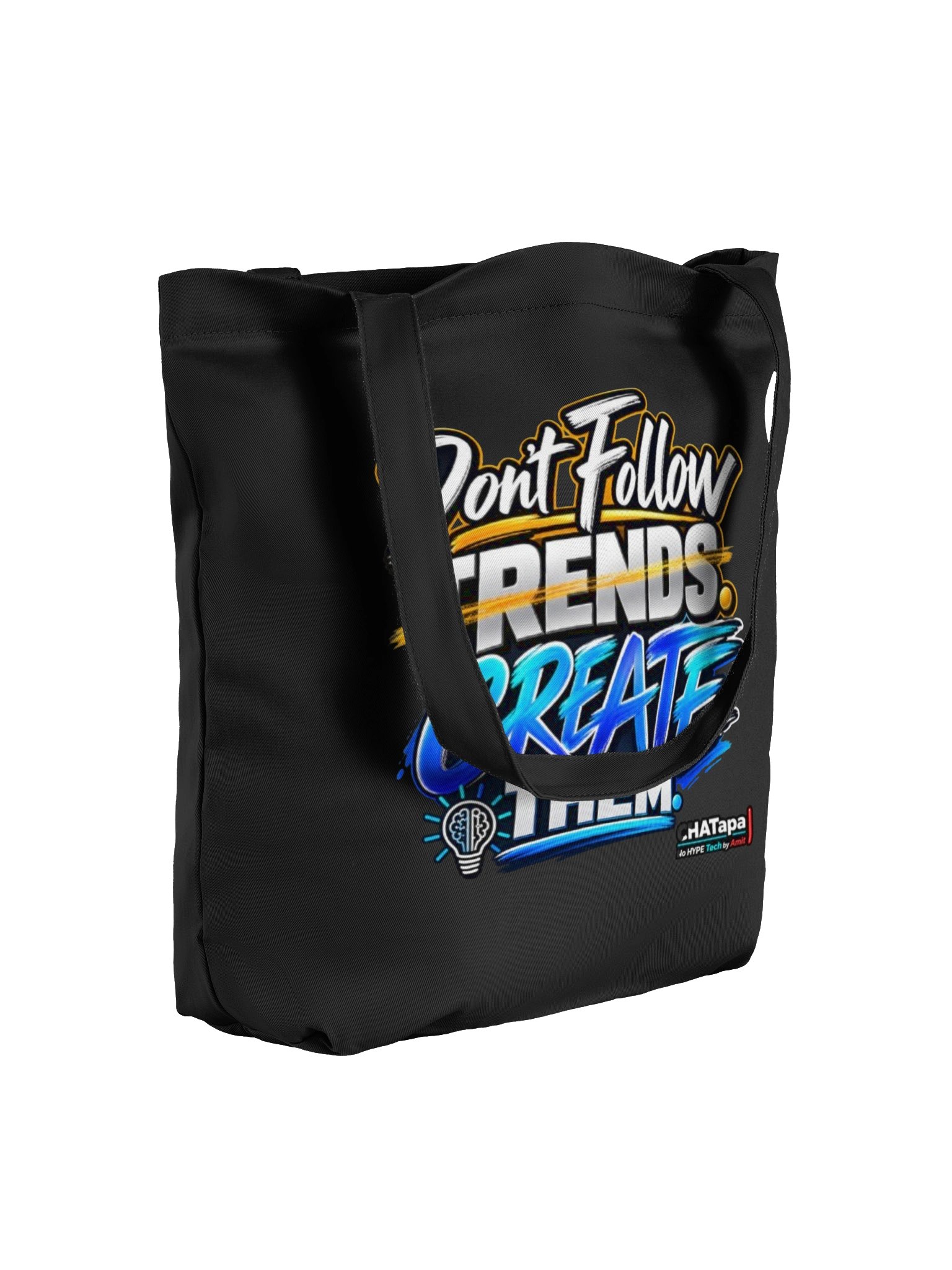 Don't Follow Trends. Create Them. | CHATapa Everyday Tote Bag product image (4)