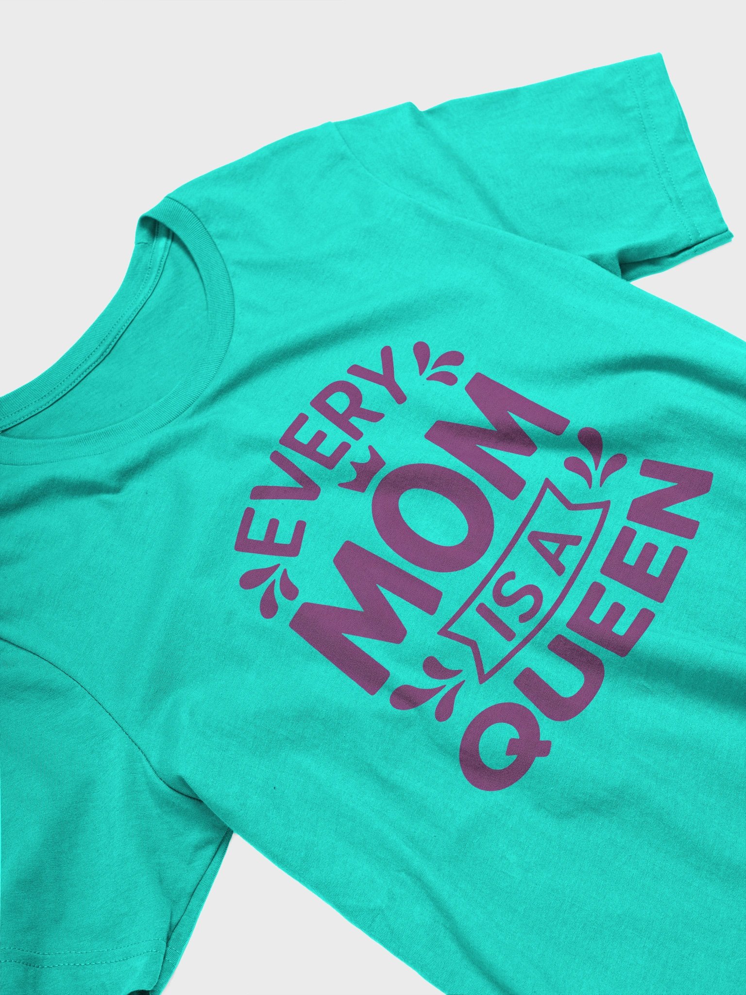 Every Mom Is a Queen T-Shirt – Bold Crown Banner Design for Mother’s Day Gift product image (2)