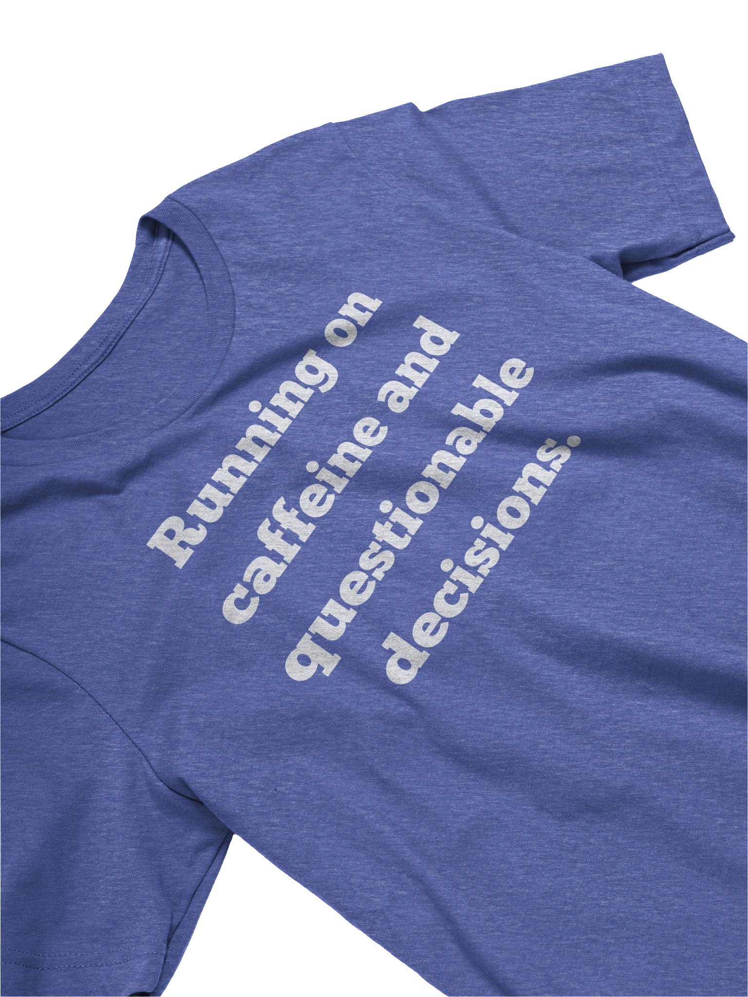Running on Caffeine Questionable Decisions Shirt, Funny Coffee Tshirt, Sarcastic Gift, Unisex Graphic Tee, Coffee Lover Gift product image (3)