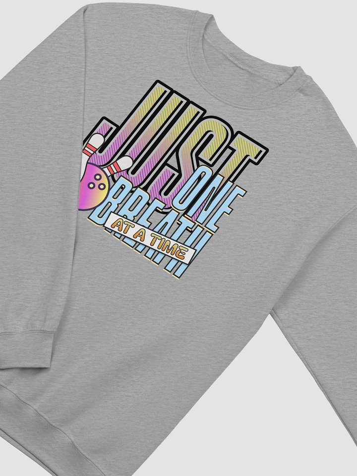 Just One Breath At A Time Bowling Sweatshirt product image (22)