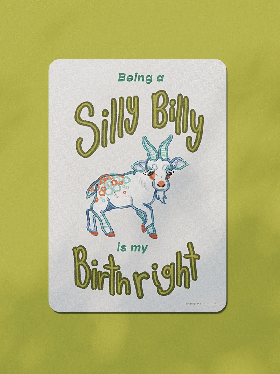 Being a Silly Billy is my Birthright - 5x7 in Digital Poster Download product image (1)