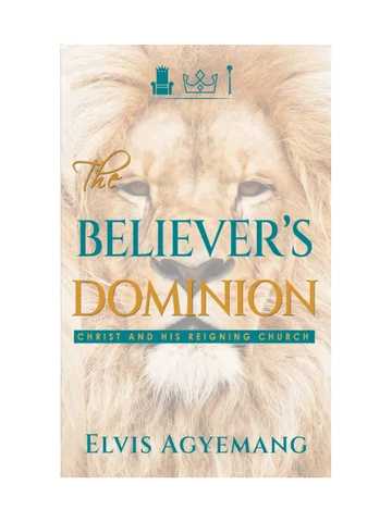 The Believer’s Dominion: Christ and His Reigning Church product image (1)
