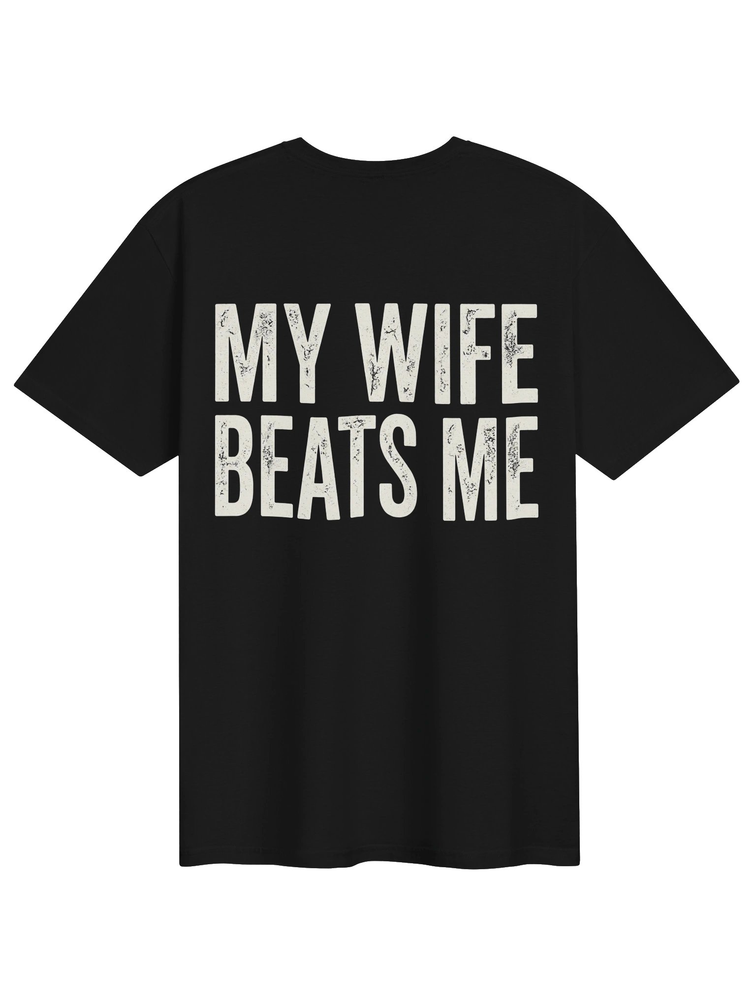 Men's Funny Tee Shirt Husband Birthday Sarcastic My Wife Beats me Humor Tshirt Papa dad T-Shirt product image (1)