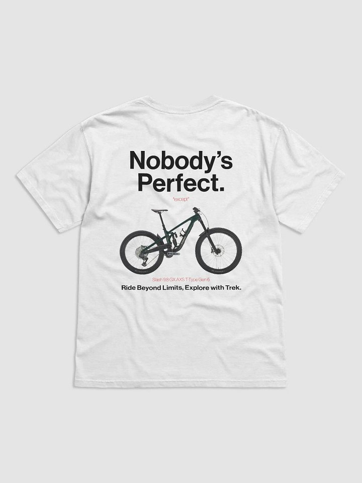 Nobody's Perfect - Trek T-Shirt! product image (73)