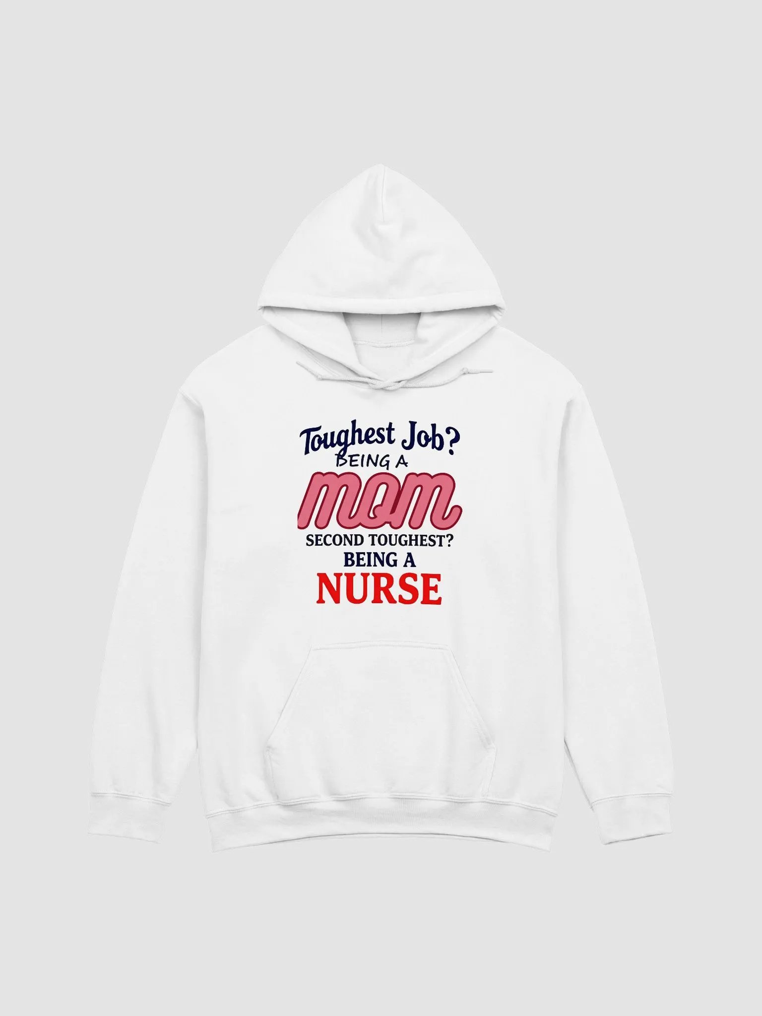 Mom Nurse Toughest Job Hoodie product image (2)