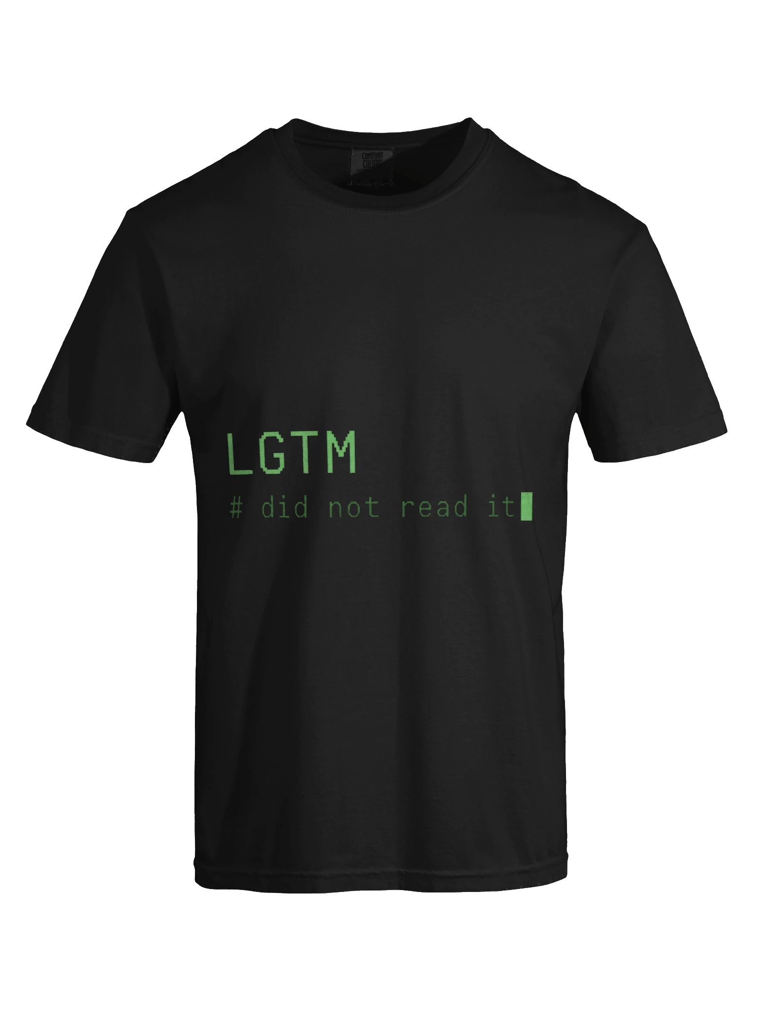 LGTM Did Not Read It Tee product image (13)