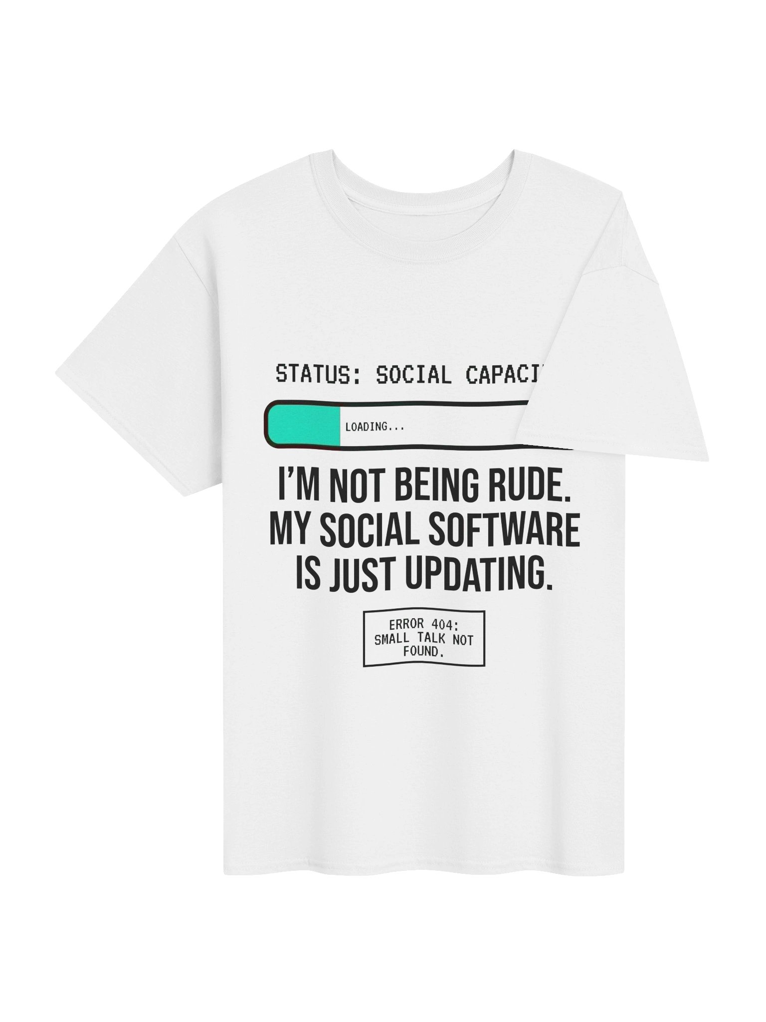 Funny Introvert "Social Capacity Loading" Error 404 Tech T-Shirt product image (4)