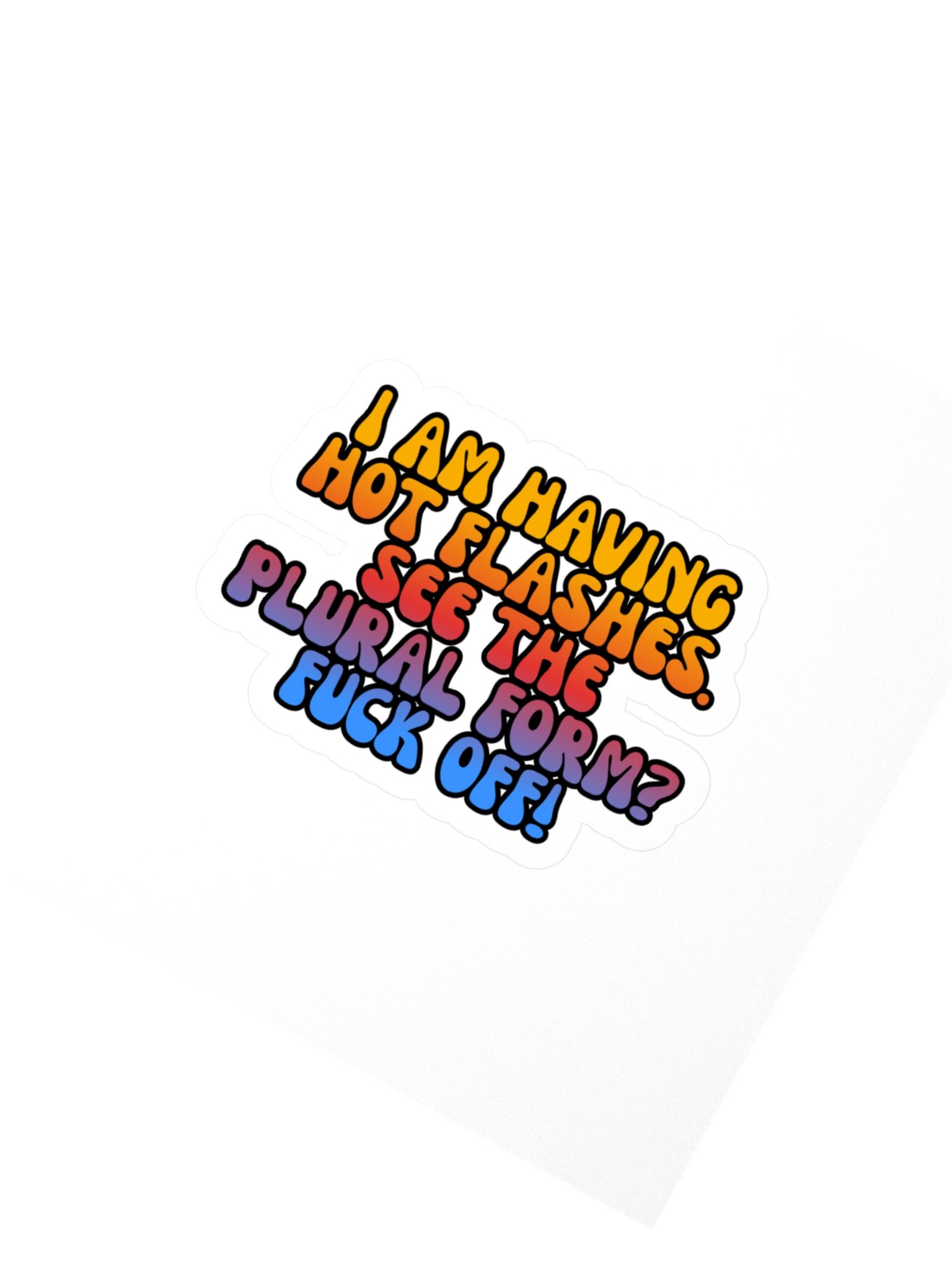 Menopause Chaos Kiss Cut 4"x4" Vinyl Sticker product image (2)