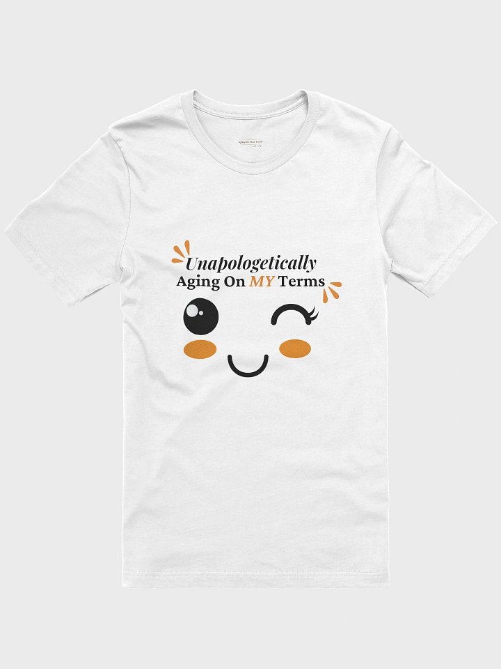 Unapologetically Aging On My Terms - Playful Winky Lash Face Tee product image (1)