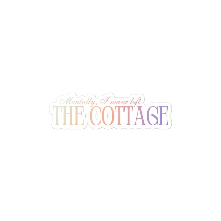 Mentally, I Never Left The Cottage Sticker product image (2)