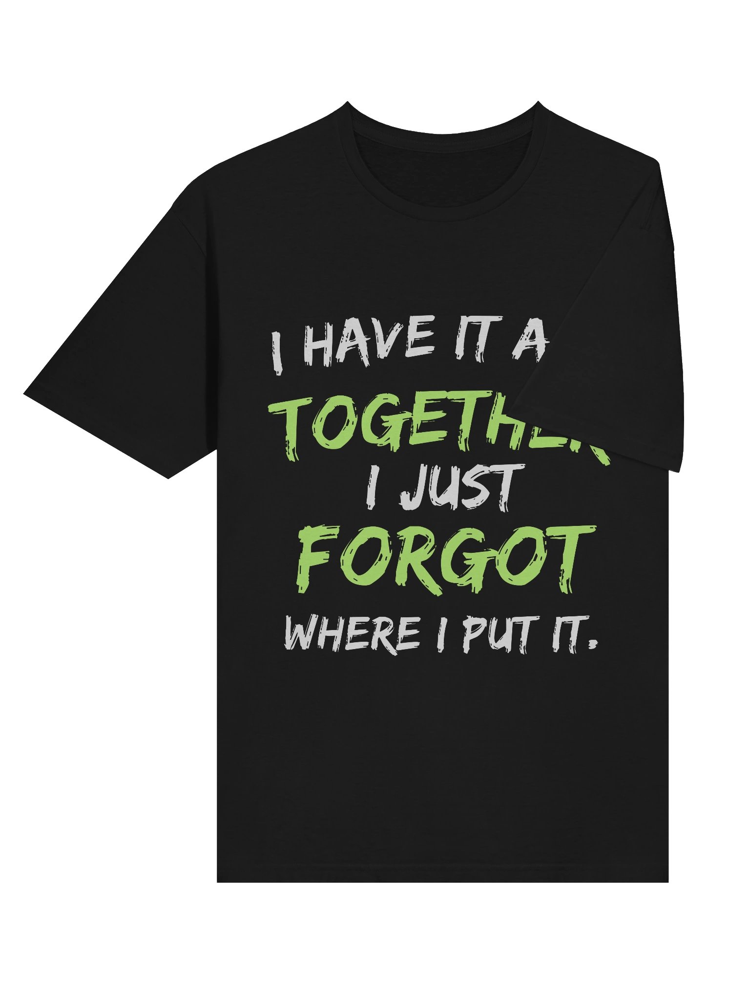 I Have It All Softstyle Unisex Comfort T-Shirt product image (6)