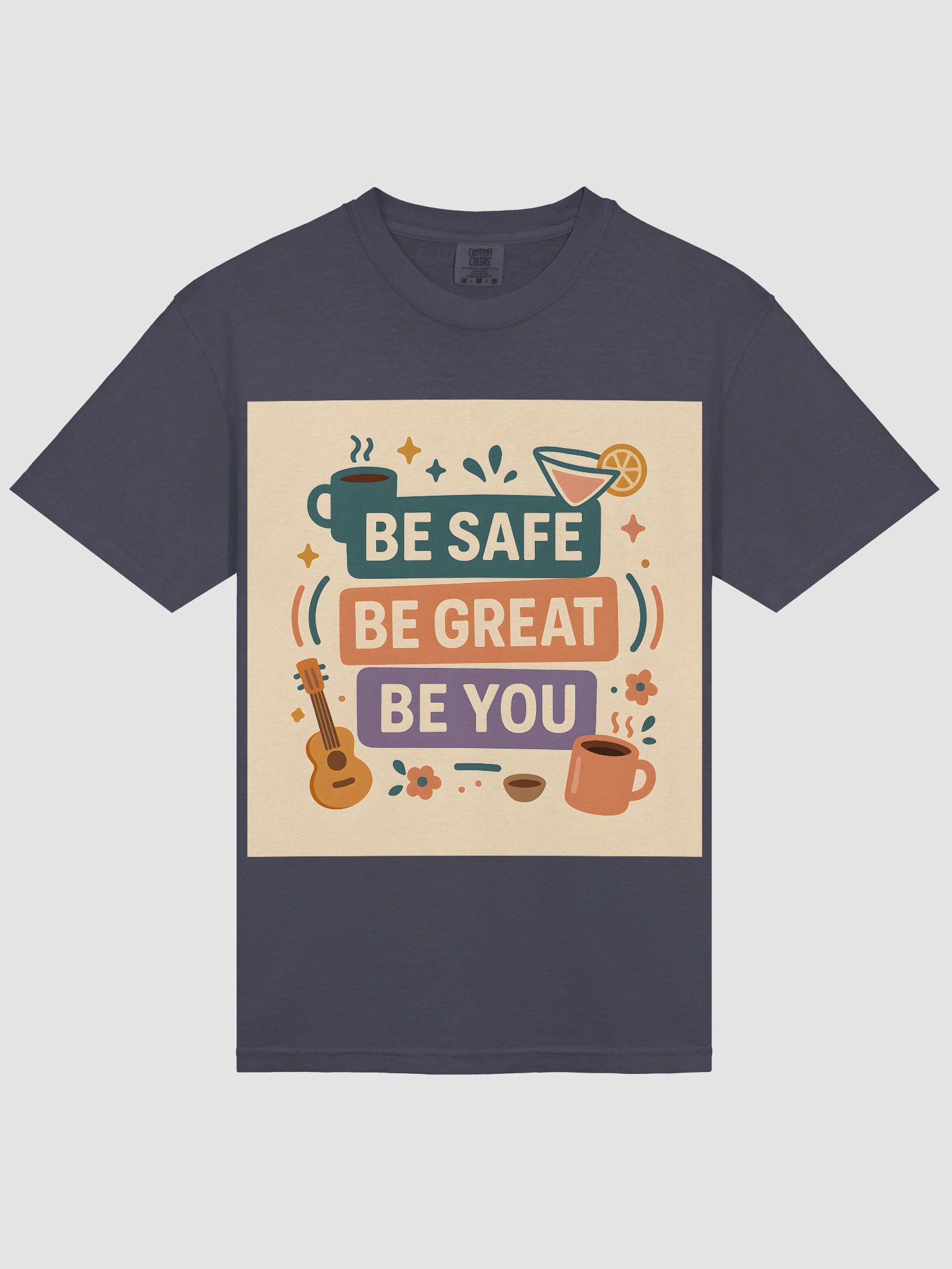 Be Safe, Be Great, Be You product image (13)