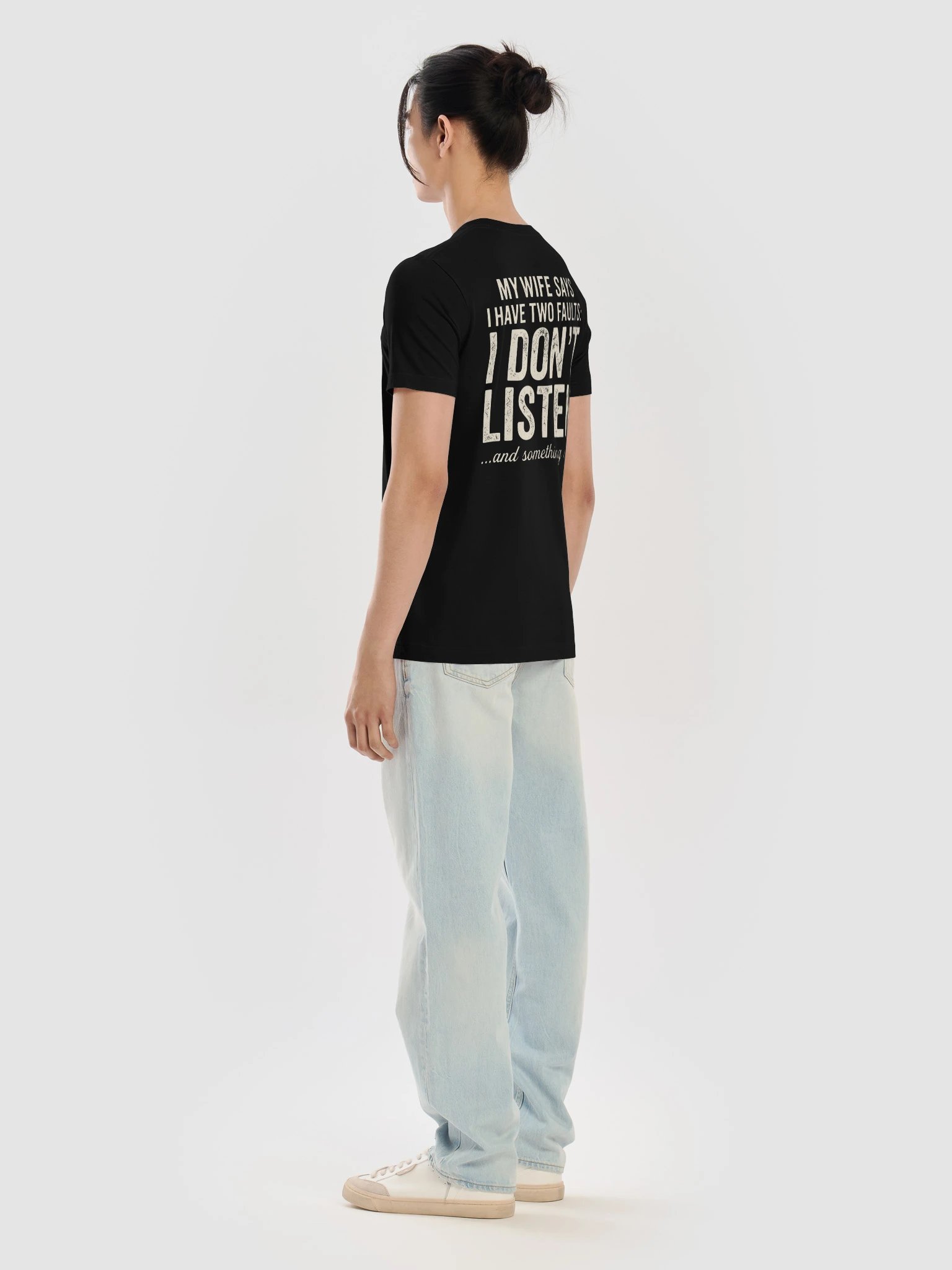 My Wife Says I Have Two Faults I Don't Listen And Something Else Tee product image (8)