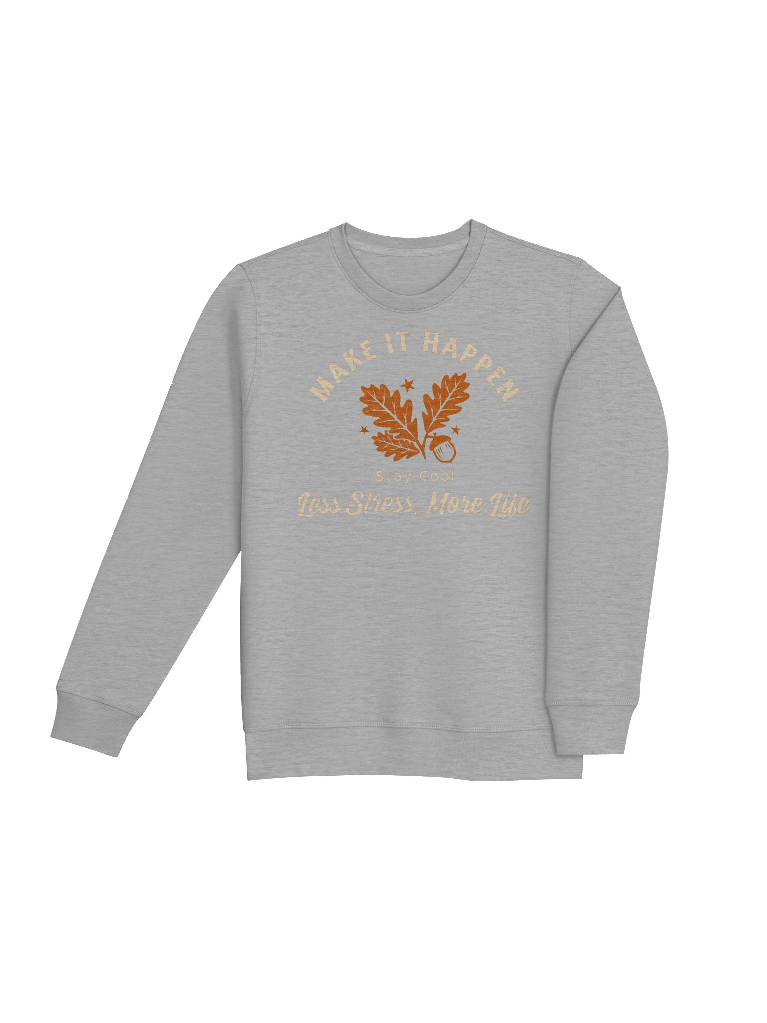 Make It Happen women sweatshirt product image (7)