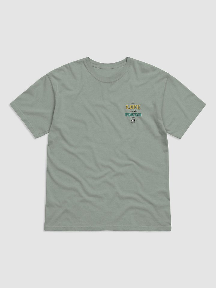 Tough Life, Tough You T-Shirt product image (3)