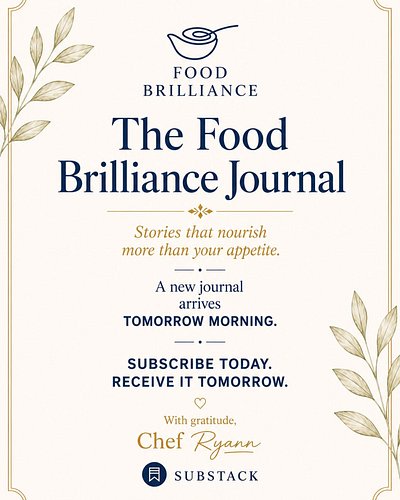 Every few weeks, I’ll be sharing a new entry from the Food Brilliance Journal on Substack.

These aren’t recipes.

They’re st...