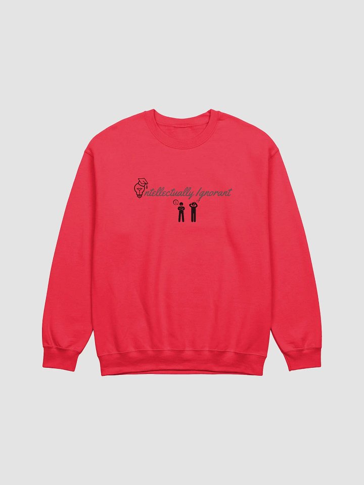 INTELLECTUALLY IGNORANT ( GREY SCALE) Crewneck Sweatshirt product image (2)