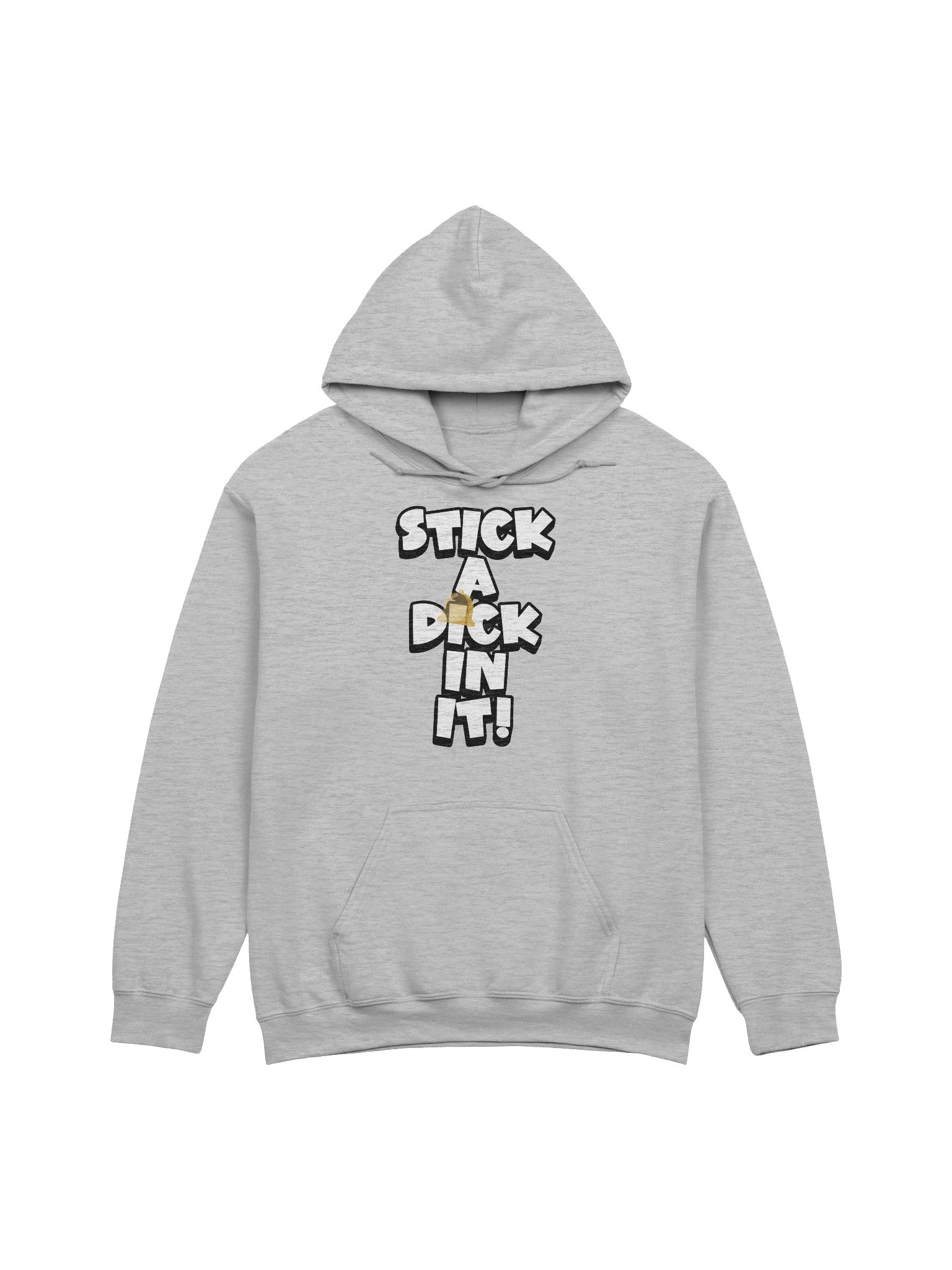 STICK A DICK IN IT! Hoodie product image (1)