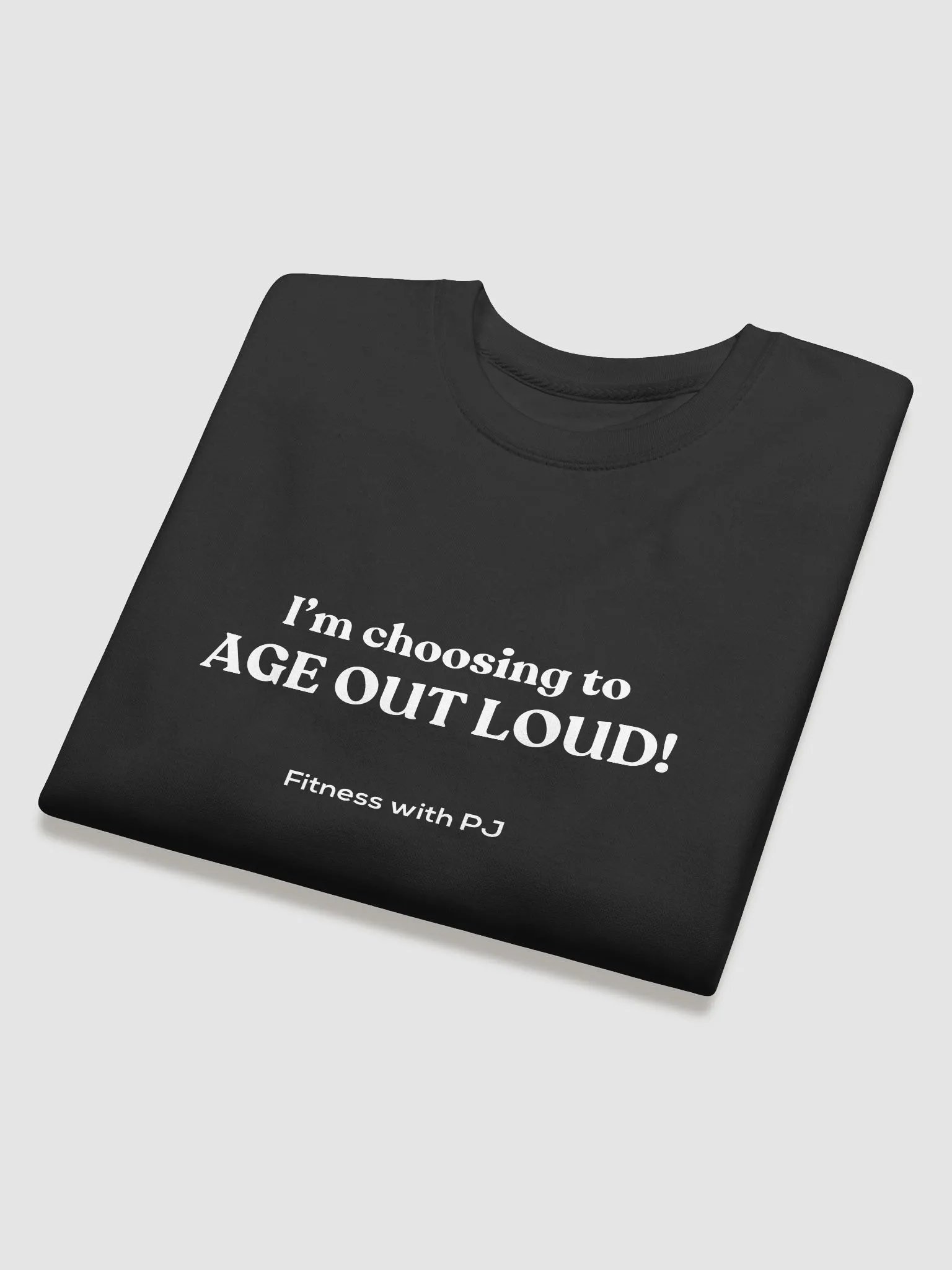 Age Out Loud - sweatshirt product image (4)