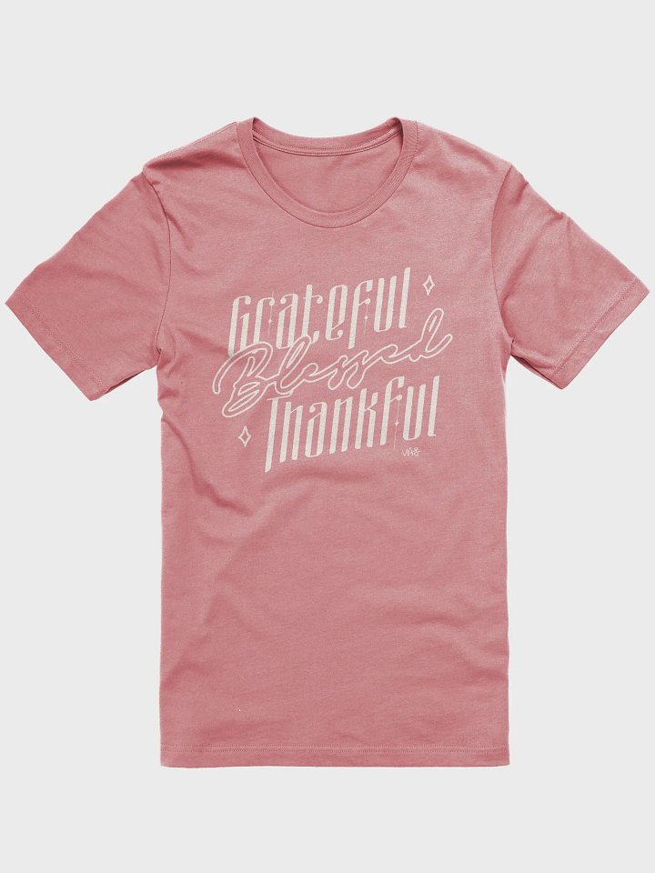 Grateful, Blessed, Thankful (Bella+Canvas Supersoft T-Shirt) product image (1)