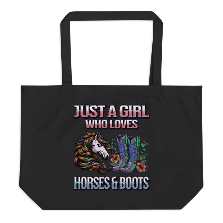Just A Girl Who Loves Horse And Boots Organic Tote Bag product image (1)