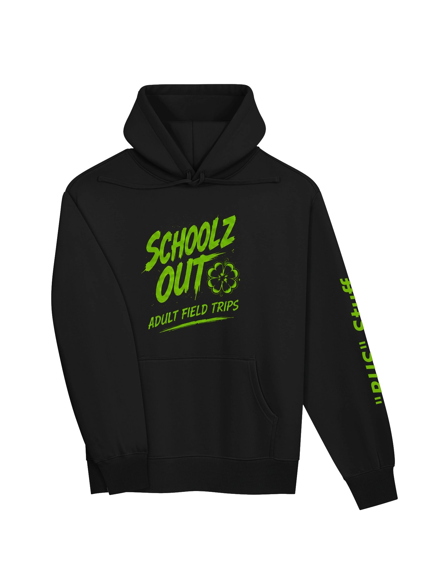 Schoolz Out Adult Field Trips Hoodie product image (3)