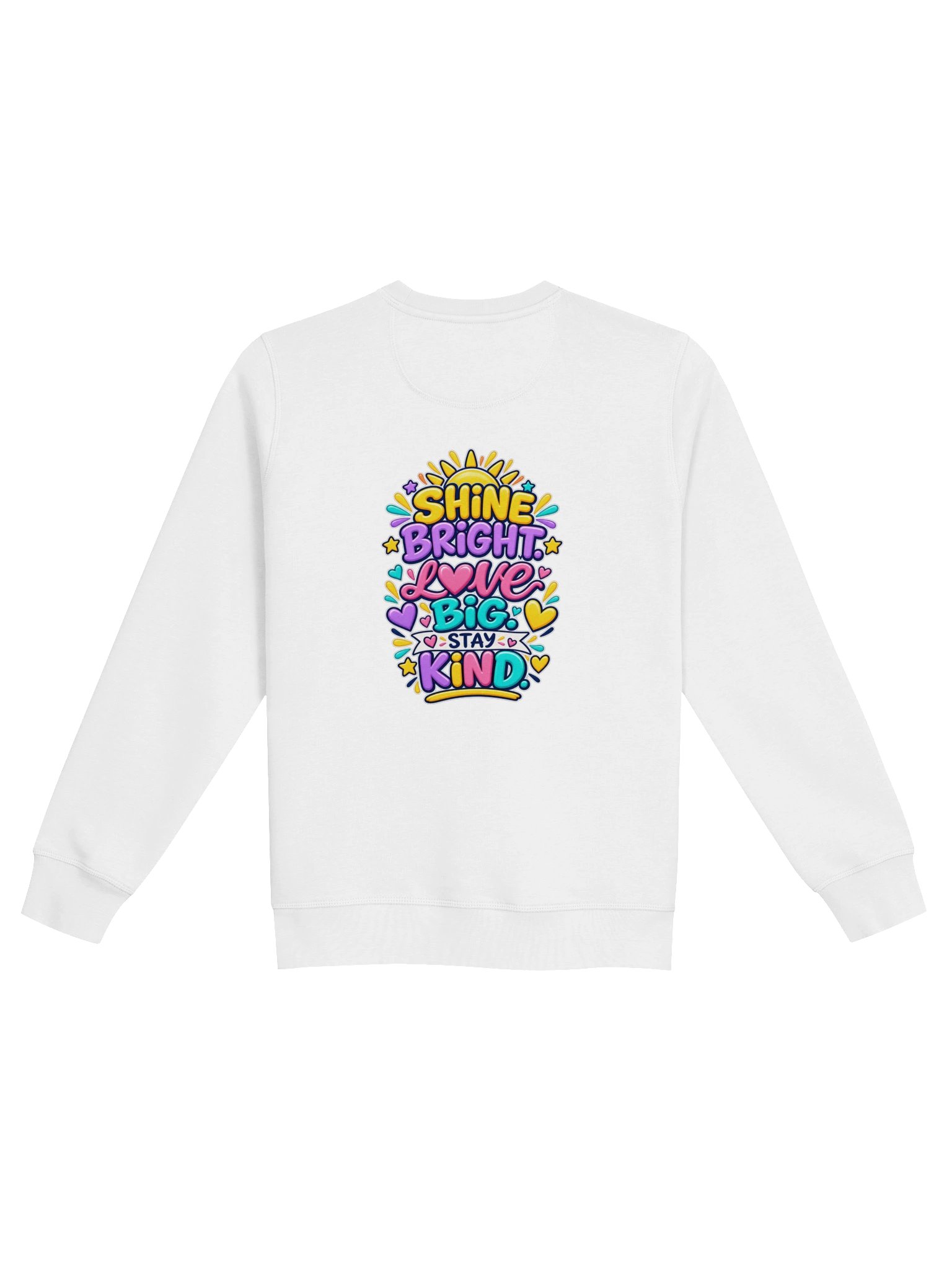 Stanley/Stella Unisex Organic Inspirational Sweatshirt - Shine Bright. Love Big. Stay Kind. product image (4)
