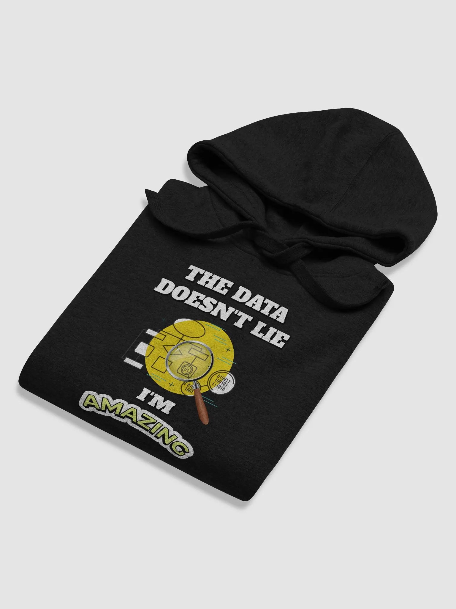 The Data Doesn't Lie - I'm Amazing Funny Hoodie product image (5)
