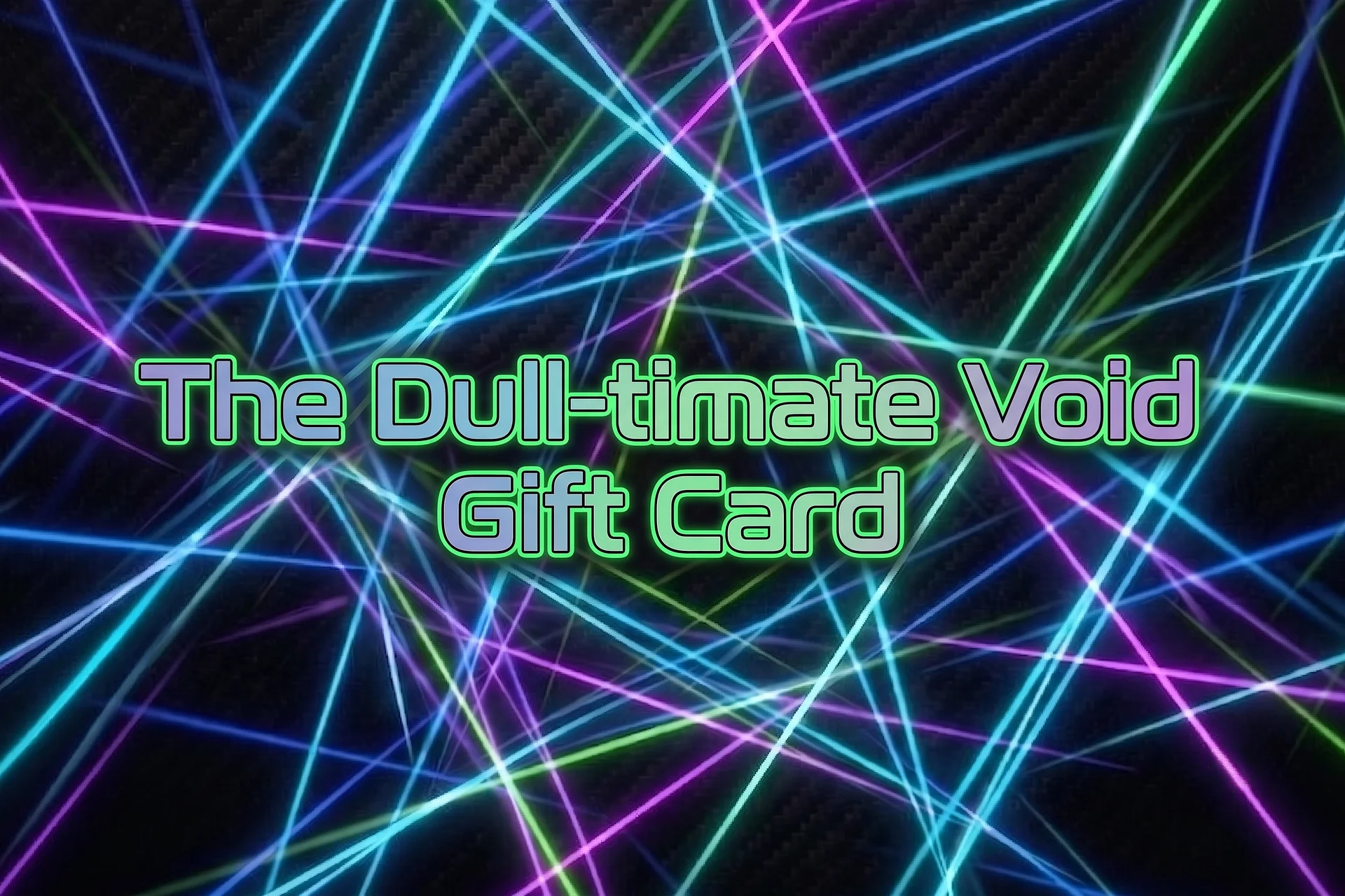 The Dull-timate Void Gift Card product image (1)