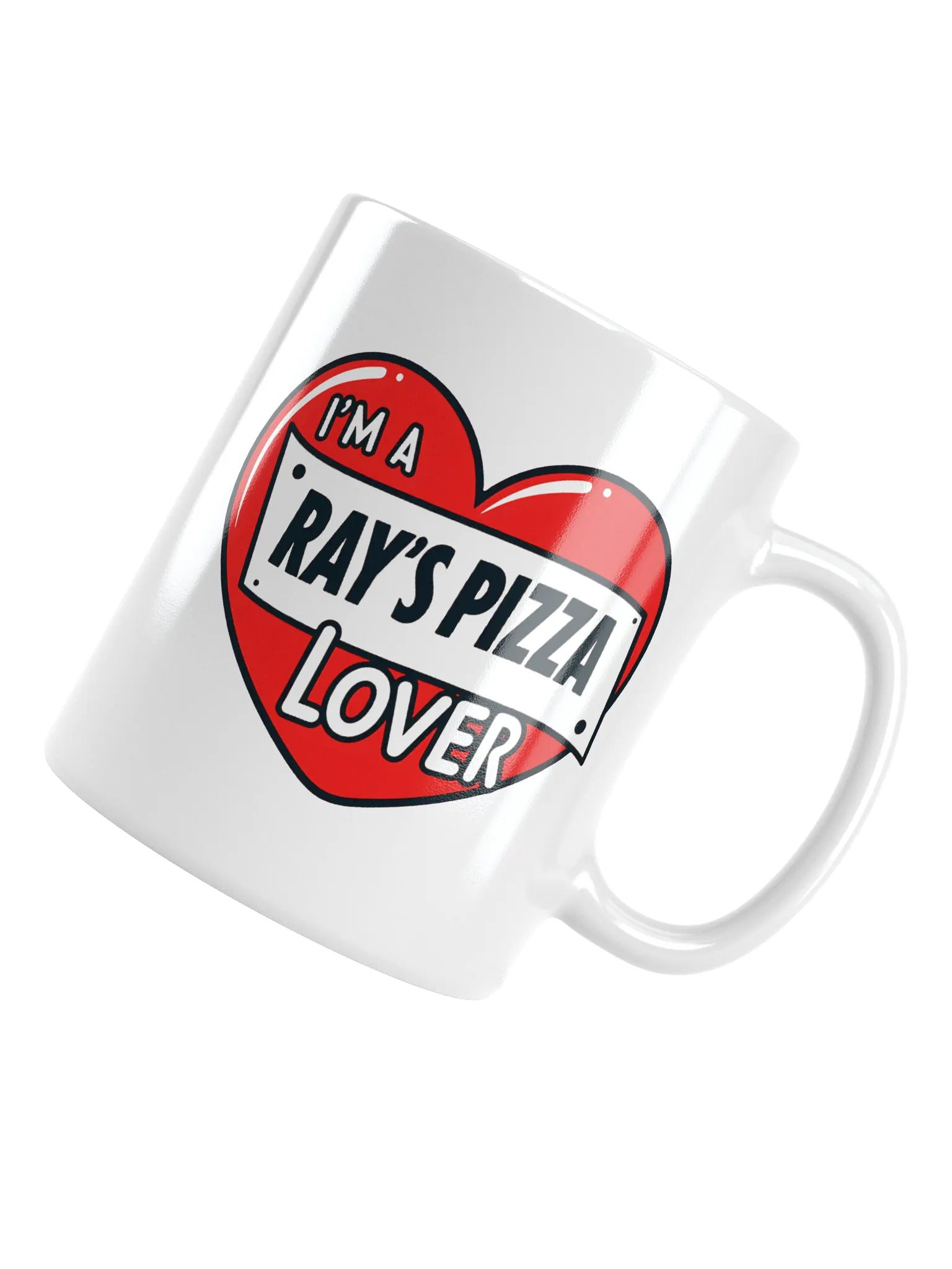 I'm A Ray's Pizza Lover White Glossy Mug product image (11)