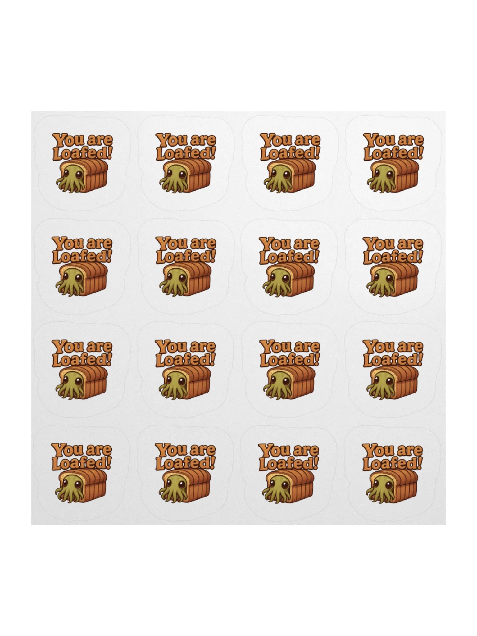 You Are Loafed! Sticker Sheet product image (2)