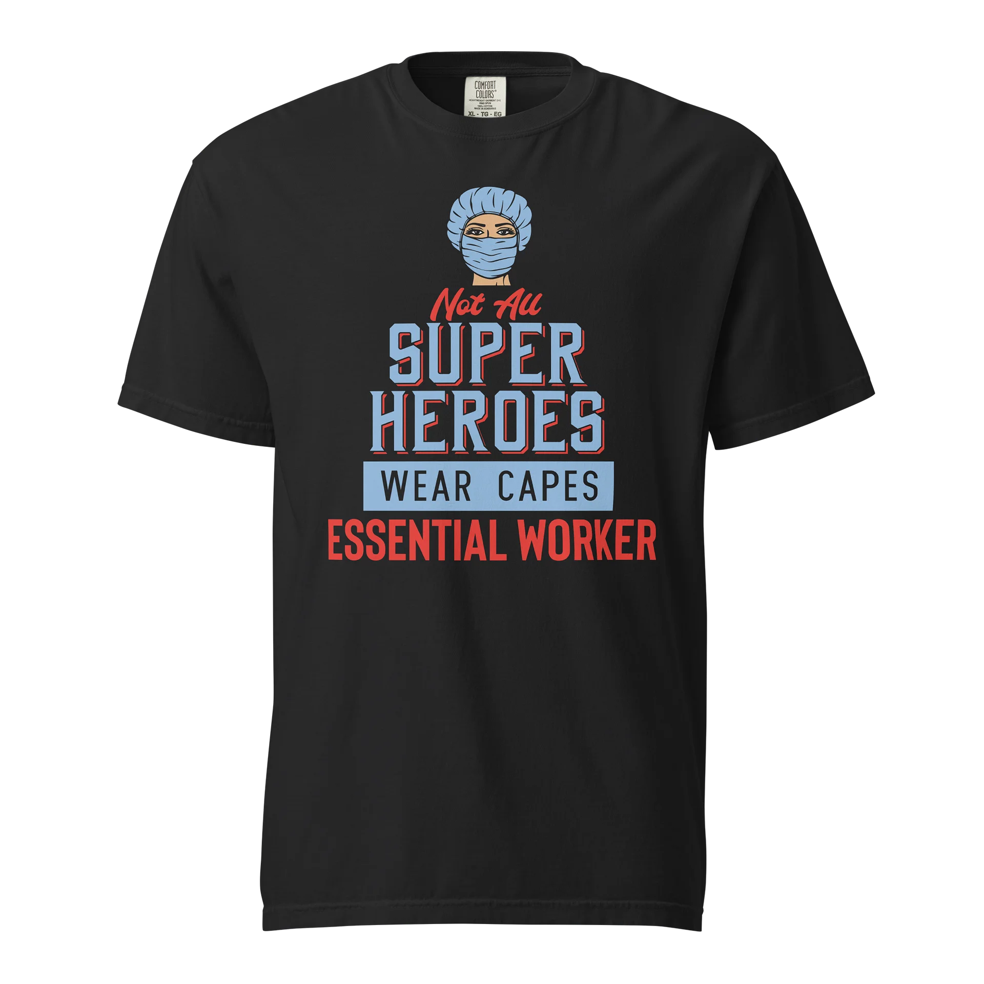 Not All Superheroes Wear Capes – Essential Worker T-Shirt product image (1)