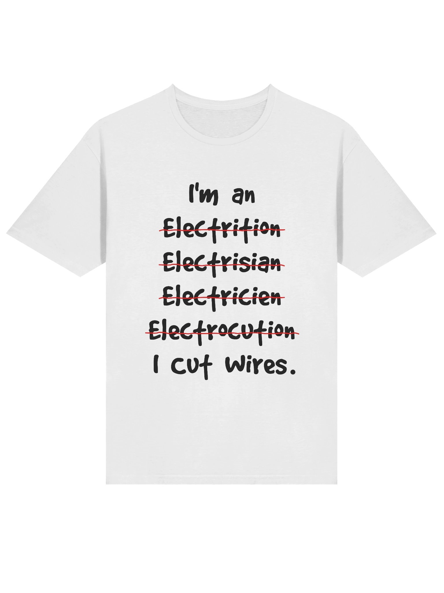 I Cut Wires - Funny Electrician product image (3)