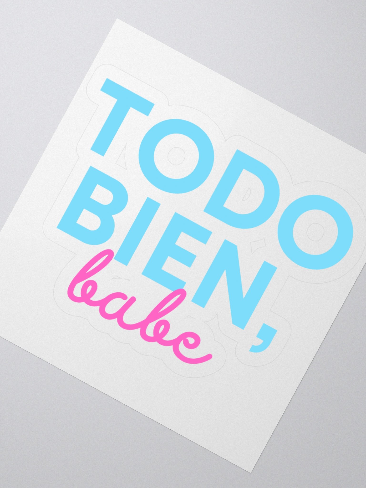"Todo Bien, Babe" Sticky product image (4)