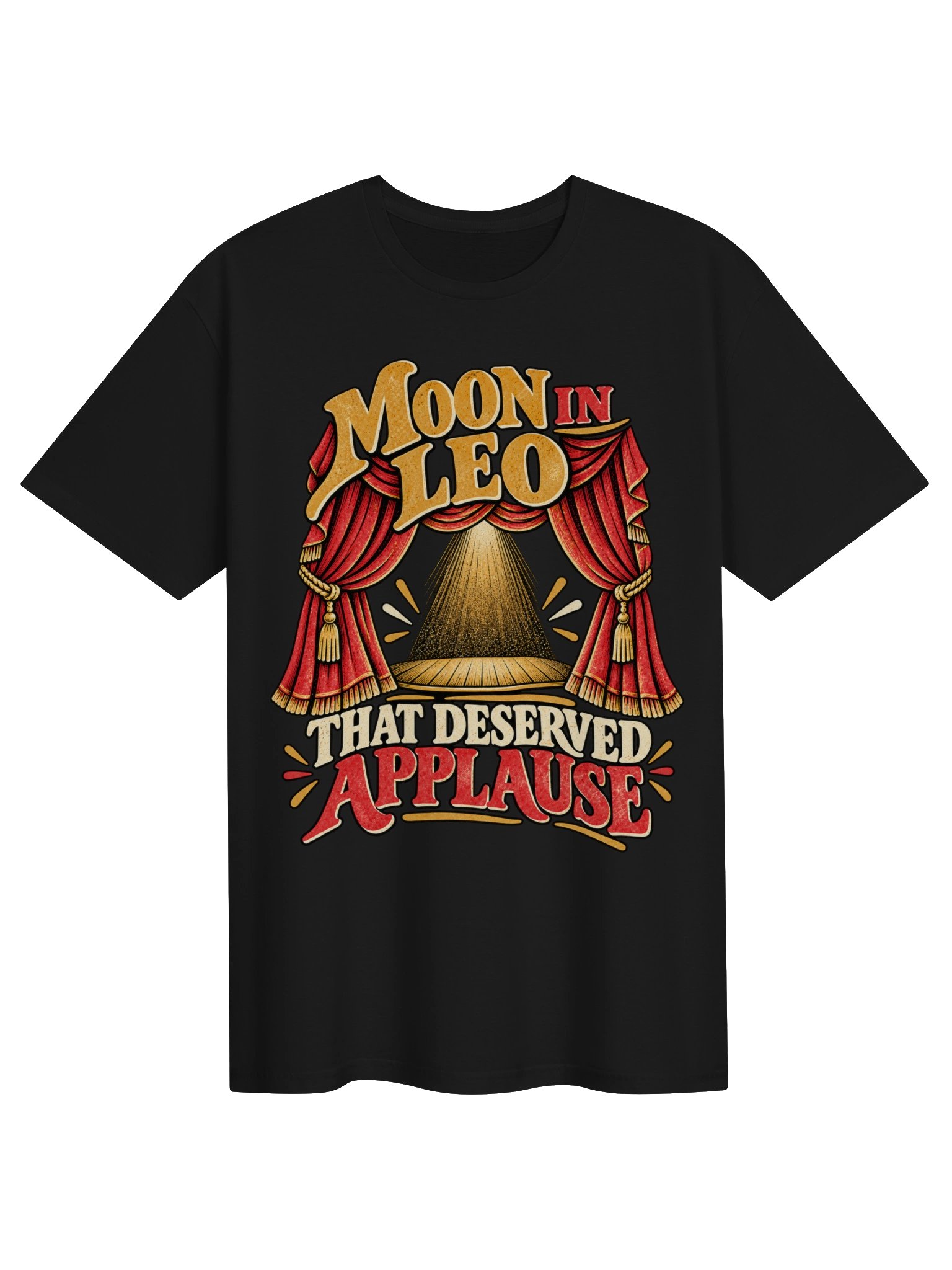 Moon in Leo That Deserved Applause Tee product image (1)