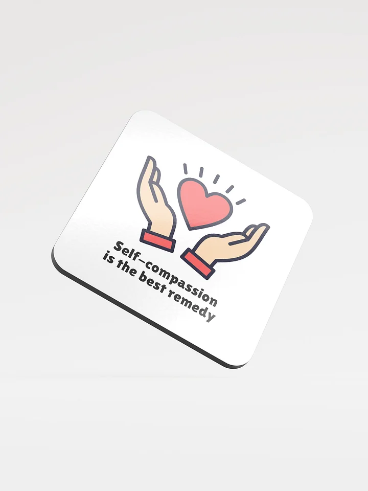 ''Self-compassion is the best remedy'' coaster product image (1)