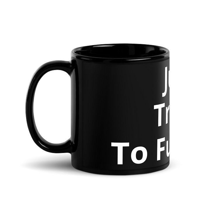 Trying TO Function Mug product image (1)