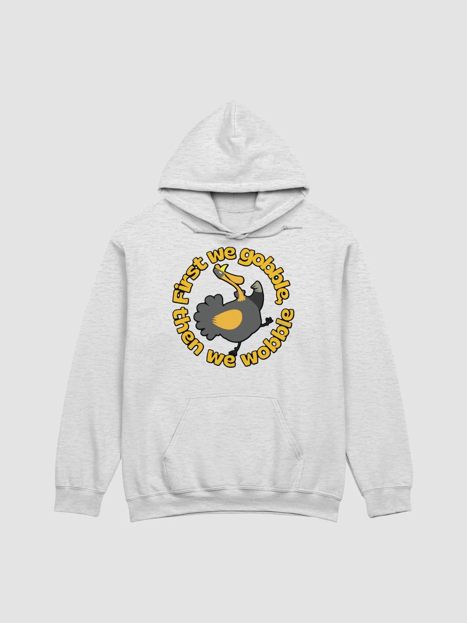 FIRST WE GOBBLE, THEN WE WOBBLE product image (1)