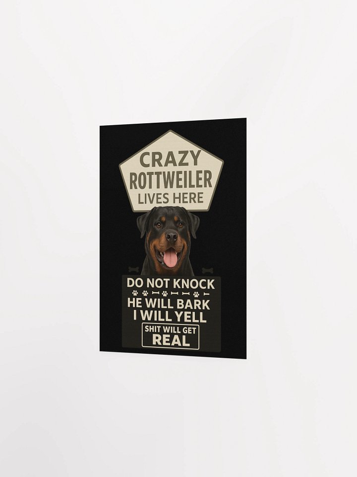 Crazy Rottweiler Lives Here Poster product image (10)