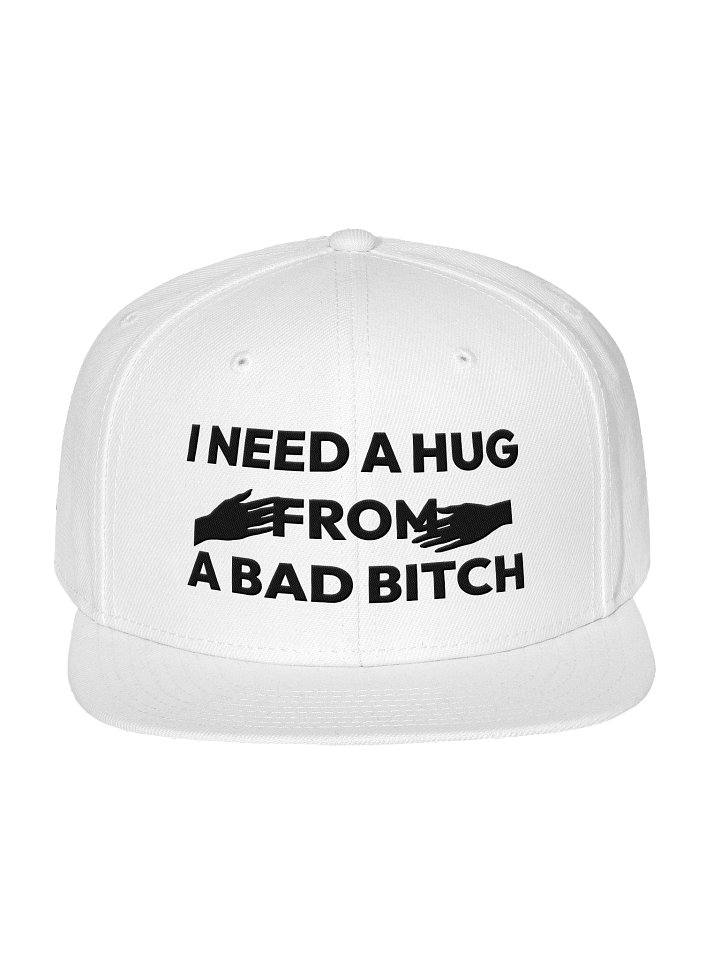 I NEED A HUG FROM A BAD BITCH CAP product image (1)