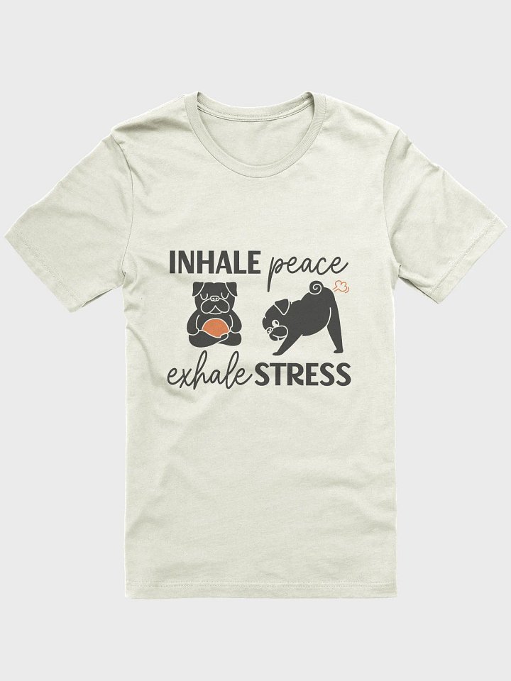 Inhale Peace Exhale Stress T-Shirt product image (1)