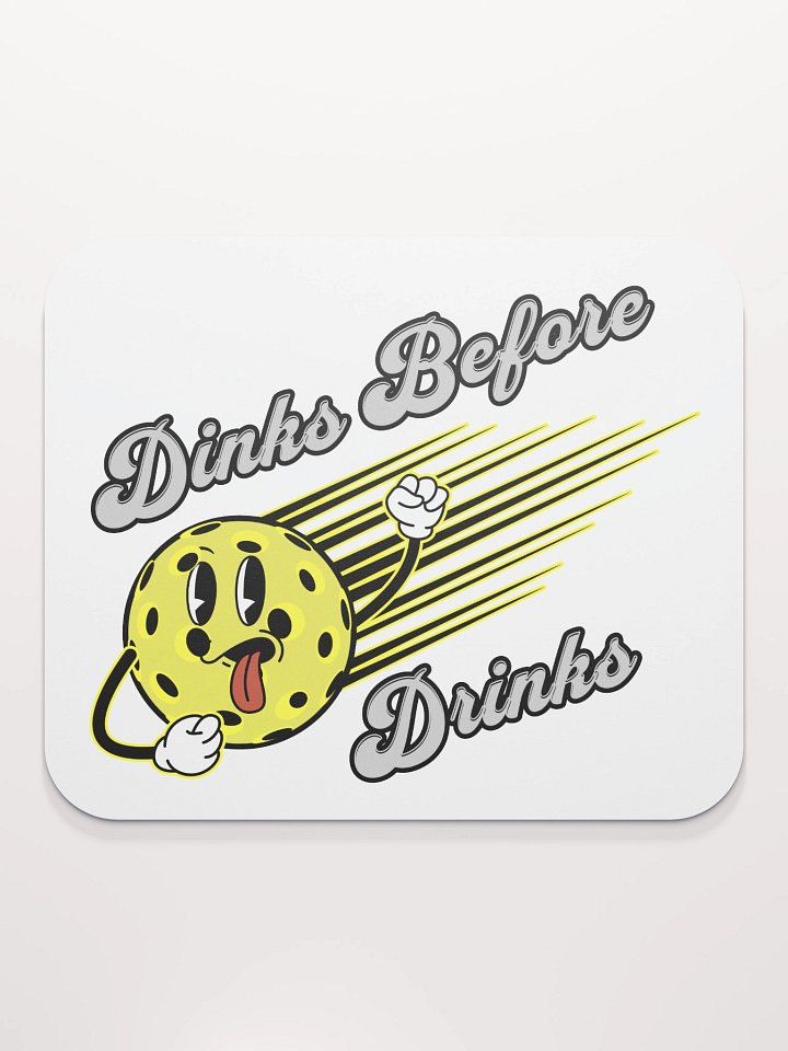 Dinks Before Drinks Pickleball Speedy Mouse Pad product image (2)