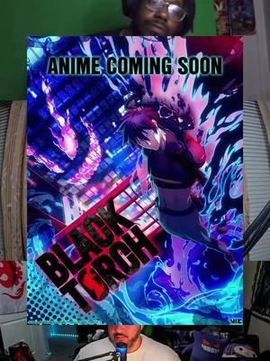 Black Torch is coming to @Crunchyroll July 4th! This is definitely one of the anime’s to look out for! @xFullmetalttv @UntoldPlotTwist  #fypシ゚viral #anime #crunchyroll  #BlackTorch #animetiktok 