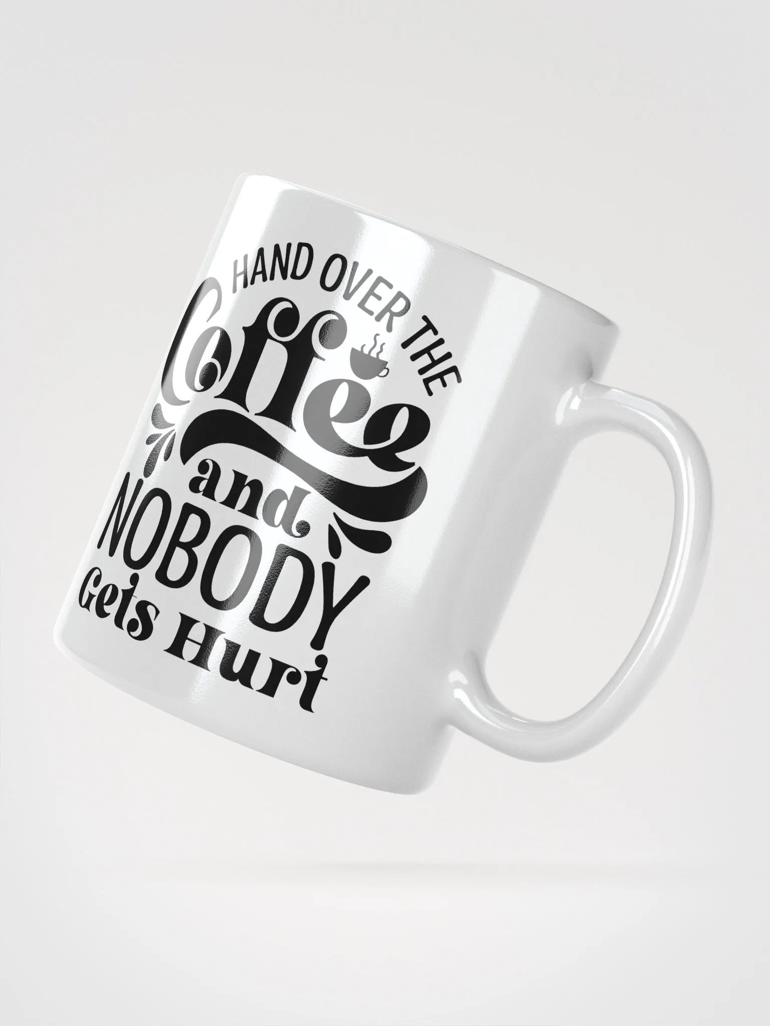 Hand Over The Coffee Mug product image (5)